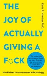 The Joy of Actually Giving a F*ck (ISBN: 9781837822447)