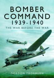 Bomber Command, 1939-1940 (ISBN: 9781399077941)