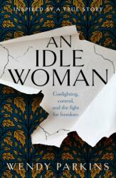 An Idle Woman (ISBN: 9781915643278)