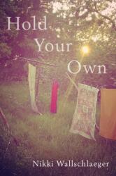 Hold Your Own (ISBN: 9781556596834)
