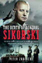 The Death of General Sikorski (ISBN: 9781399039222)