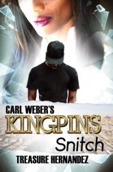 Carl Weber's Kingpins: Snitch (ISBN: 9781645566472)