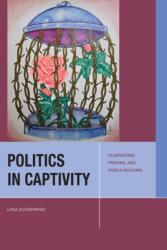 Politics in Captivity (ISBN: 9781531507039)