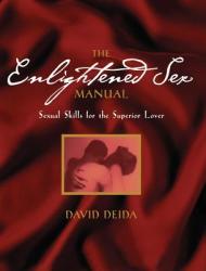 Enlightened Sex Manual - David Deida (ISBN: 9781591795858)