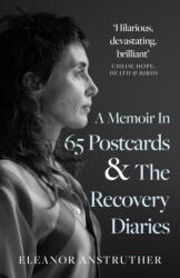 A Memoir In 65 Postcards & The Recovery Diaries (ISBN: 9781805144335)