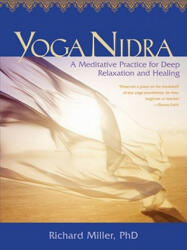Yoga Nidra - Richard Miller (ISBN: 9781591797586)