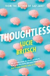 Thoughtless (ISBN: 9781409198703)