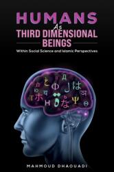 Humans as Third Dimensional Beings (ISBN: 9781649797445)