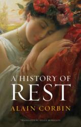 A History of Rest (ISBN: 9781509561537)