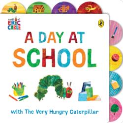A Day at School with The Very Hungry Caterpillar (ISBN: 9780241670651)