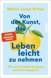 Von der Kunst, das Leben leicht zu nehmen (ISBN: 9783492065351)