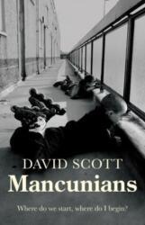 Mancunians (ISBN: 9781526161512)