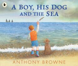 A Boy, His Dog and the Sea (ISBN: 9781529517064)