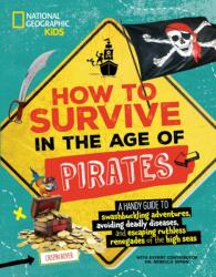 How to Survive in the Age of Pirates (ISBN: 9781426375583)