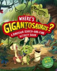 Unde e Gigantosaurus? (ISBN: 9781800788428)