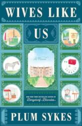 Wives Like Us (ISBN: 9780062429087)