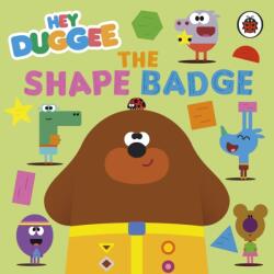Hey Duggee: The Shape Badge (ISBN: 9781405960373)