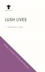 Lush Lives (ISBN: 9781804710661)