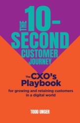 The 10-Second Customer Journey (ISBN: 9781788605908)