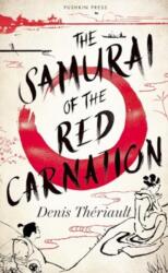 The Samurai of the Red Carnation (ISBN: 9781782279679)