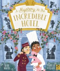 A Mystery at the Incredible Hotel (ISBN: 9780711264250)