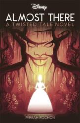 Disney Princess and the Frog: Almost There (ISBN: 9781835446096)
