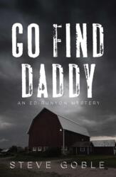 Go Find Daddy (ISBN: 9781608096206)