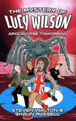 Mystery of Lucy Wilson, The: Apocalypse Tomorrow (ISBN: 9781915439932)