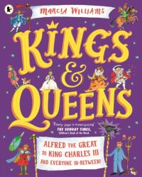 Kings and Queens: Alfred the Great to King Charles III and Everyone In-Between! (ISBN: 9781529517095)