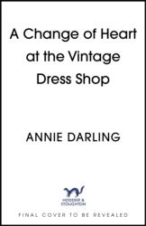 A Change of Heart at the Vintage Dress Shop (ISBN: 9781399715331)