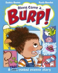 Along Came a. . . Burp! (ISBN: 9781800785175)