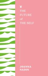 The Future of the Self (ISBN: 9781911545699)