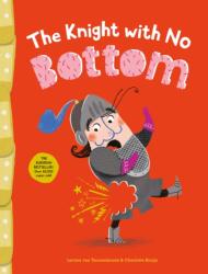 The Knight with No Bottom (ISBN: 9781761213649)