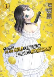 Saving 80, 000 Gold in Another World for My Retirement 7 (ISBN: 9781646518517)