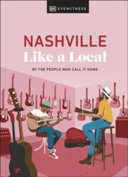 Nashville Like a Local (ISBN: 9780241686829)