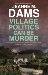 Village Politics Can Be Murder (ISBN: 9781448310975)