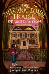 The International House of Dereliction (ISBN: 9780063258099)