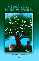 A Black Voice in the Wilderness (ISBN: 9781569028575)