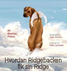 Cum a primit Ridgebacken creasta (ISBN: 9781943824069)