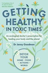 Getting Healthy in Toxic Times (ISBN: 9781915294333)
