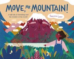 Move, Mr Mountain! (ISBN: 9781787418066)