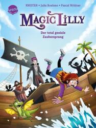 Magic Lilly. Grimbald și puterea slime-ului magic (ISBN: 9783401719054)