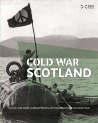 Cold War Scotland (ISBN: 9781910682524)