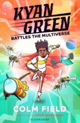 Kyan Green Battles the Multiverse (ISBN: 9781526641786)