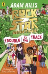 Rockstar Detectives: Trouble at the Track (ISBN: 9780241698754)