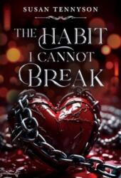 The Habit I Cannot Break (ISBN: 9781804398821)