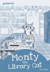 Readerful Rise: Oxford Reading Level 8: Monty the Library Cat (ISBN: 9781382043625)