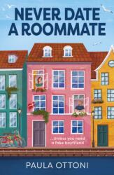 Never Date A Roommate (ISBN: 9780263322897)