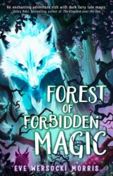 Forest of Forbidden Magic (ISBN: 9781444973686)