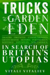 Trucks in the Garden of Eden (ISBN: 9781398100244)